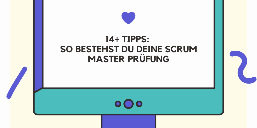 14 Tipps die Scrum Master Prüfung zu bestehen